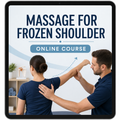 Massage for Frozen Shoulder