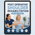 Post-Operative Shoulder Rehabilitation