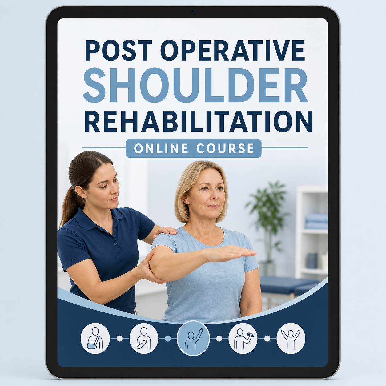 Post-Operative Shoulder Rehabilitation